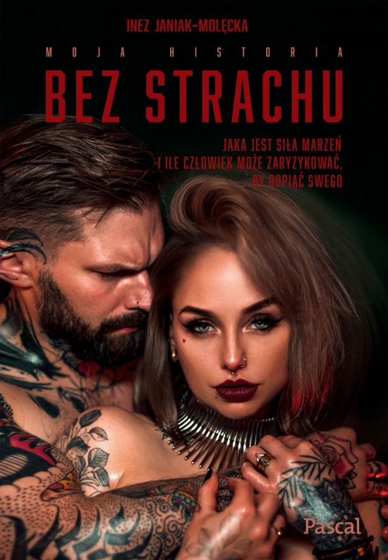 Bez strachu. Jaka jest si�a marze� i ile cz�owiek mo�e zaryzykowa� by dopi�� swego