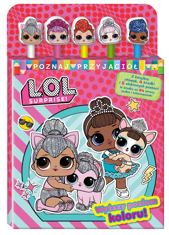 L.O.L. Surprise! Poznaj przyjaci�. Wy�szy poziom koloru!