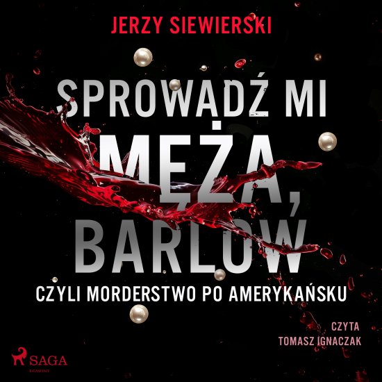 Sprowad� mi m�a, Barlow, czyli morderstwo po ameryka�sku