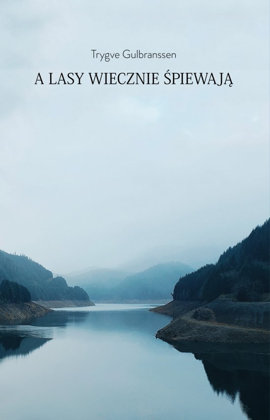 A lasy wiecznie �piewaj�