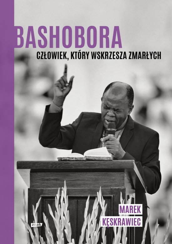 Bashobora. Cz�owiek, kt�ry wskrzesza zmar�ych