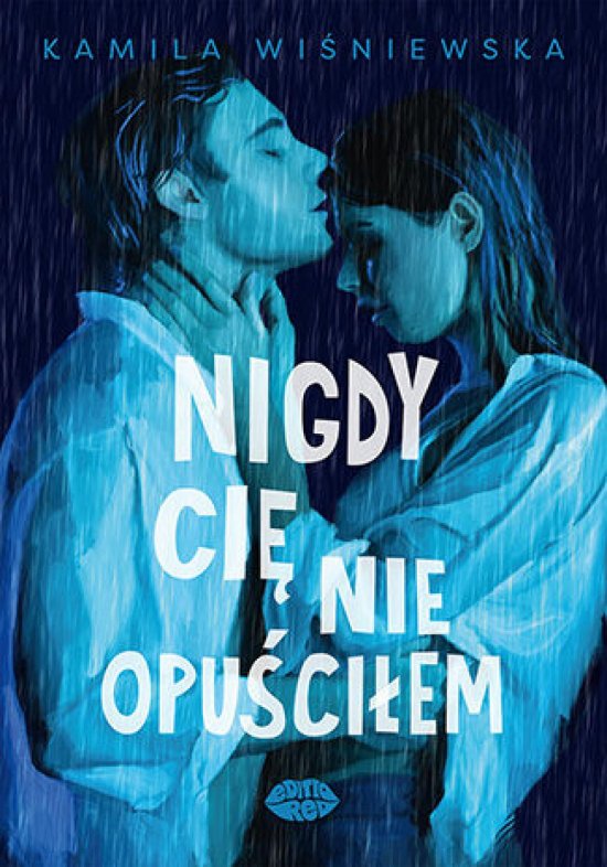 Nigdy Ci� nie opu�ci�em