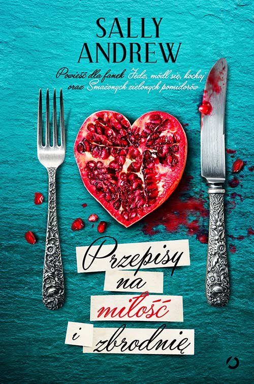 Przepisy na mi�o�� i zbrodni�