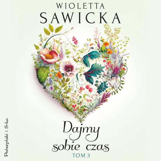 Dajmy sobie czas. Tom 3