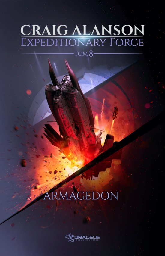 Expeditionary Force. Tom 8. Armagedon