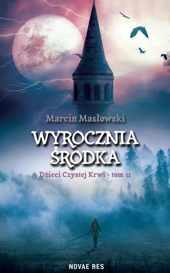 Wyrocznia �rodka. Dzieci czystej krwi tom II