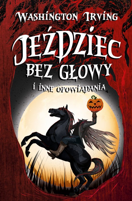 Je�dziec bez g�owy i inne opowiadania /NB/