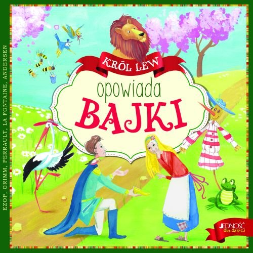 Kr�l Lew opowiada bajki