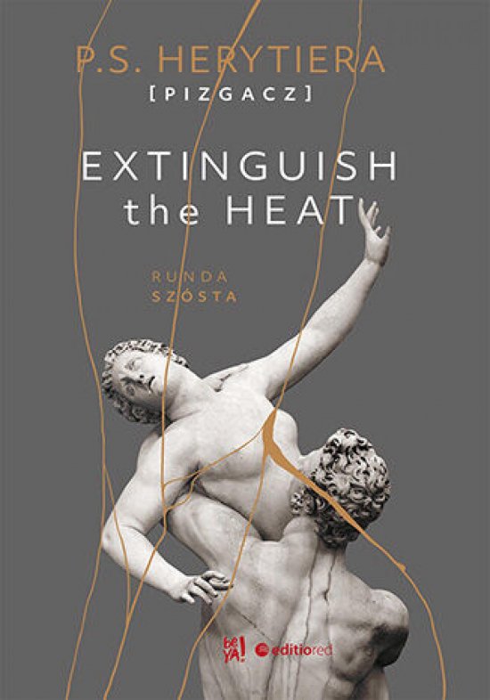 Extinguish The Heat. Runda sz�sta