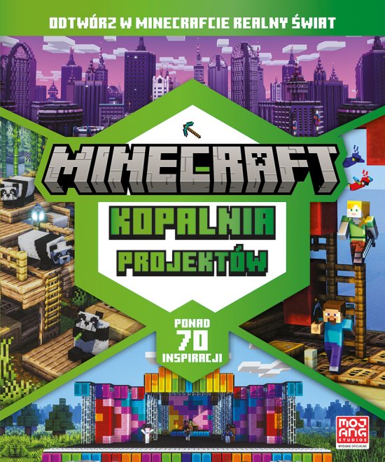 Minecraft. Kopalnia projekt�w. Odtw�rz w Minecrafcie realny �wiat