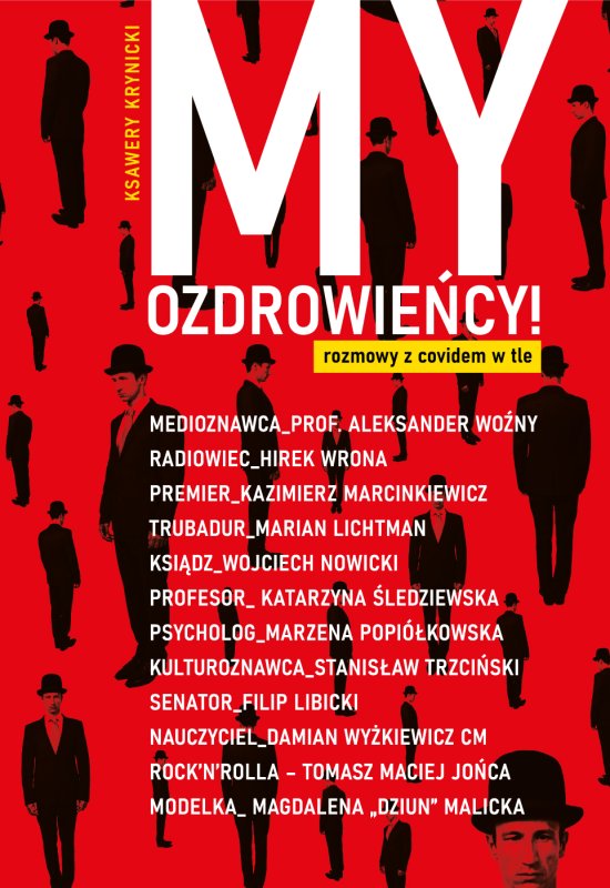 My, Ozdrowie�cy. Rozmowy z covidem w tle