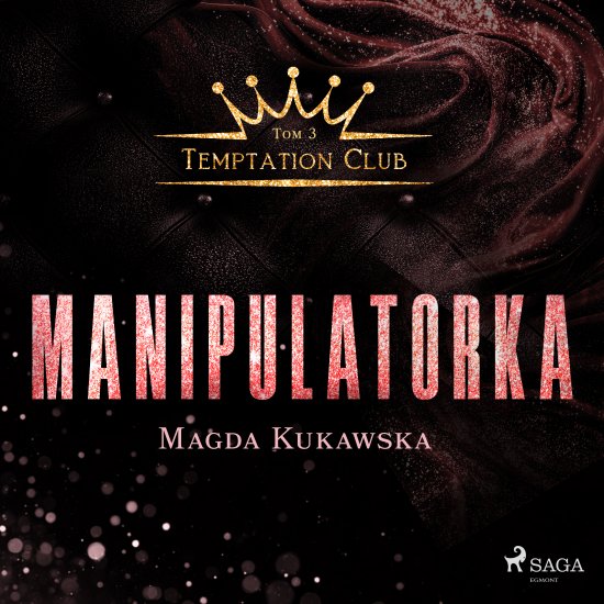 Manipulatorka. Temptation Club tom 3
