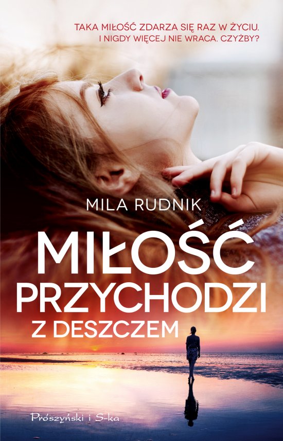 Mi�o�� przychodzi z deszczem
