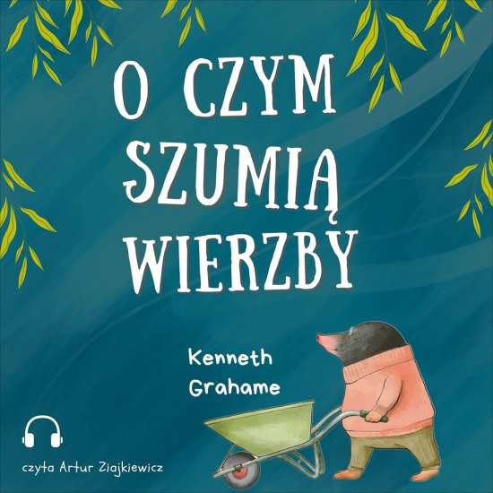 O czym szumi� wierzby