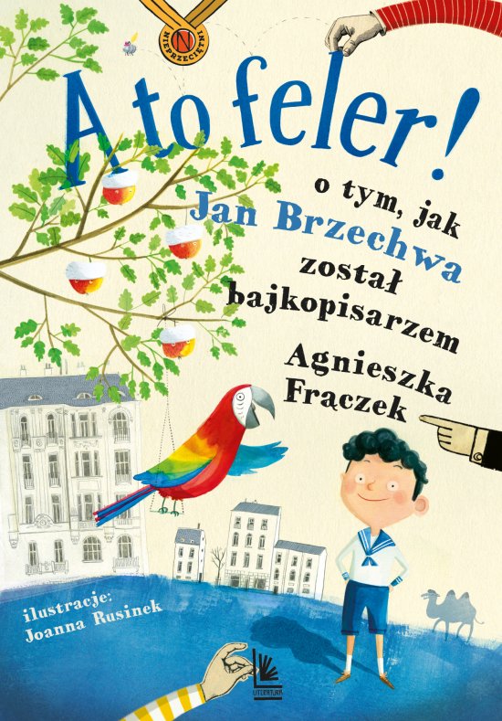 A to feler ! O tym jak Brzechwa zosta� bajkopisarzem