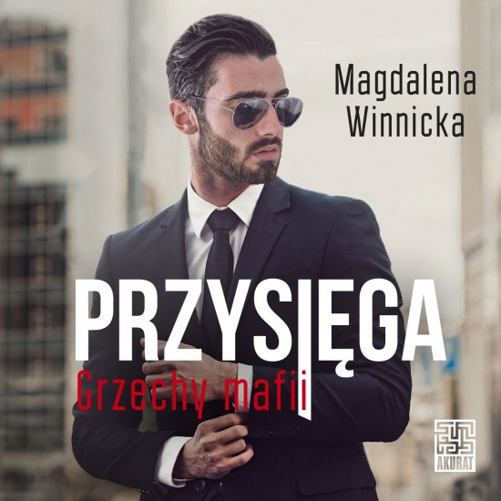 Przysi�ga. Grzechy mafii