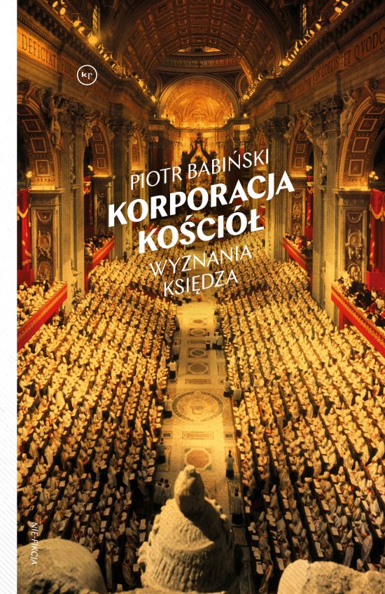 Korporacja Ko�ci�. Wyznania ksi�dza