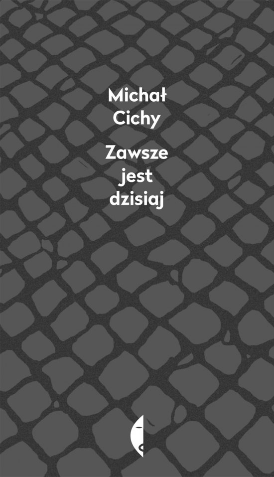 Zawsze jest dzisiaj