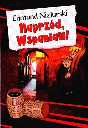 Naprz�d, Wspaniali!