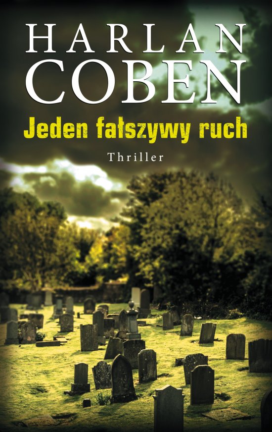 Jeden fa�szywy ruch