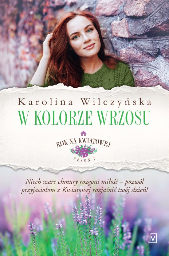 W kolorze wrzosu. Cykl Rok na Kwiatowej. Tom 7