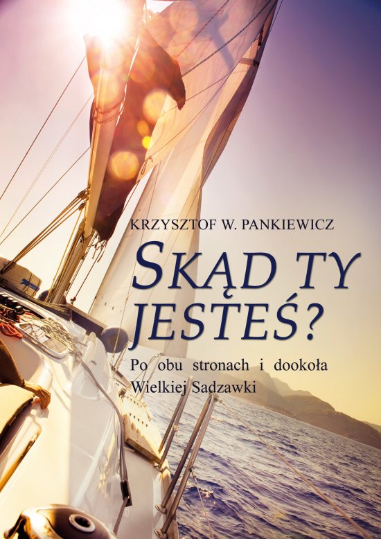 Sk�d ty jeste�? Po obu stronach i dooko�a Wielkiej Sadzawki