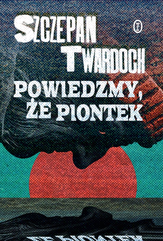 Powiedzmy, �e Piontek