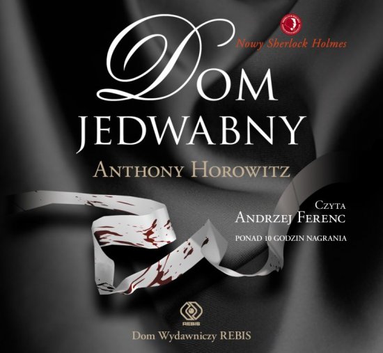 Dom Jedwabny. Nowy Sherlock Holmes
