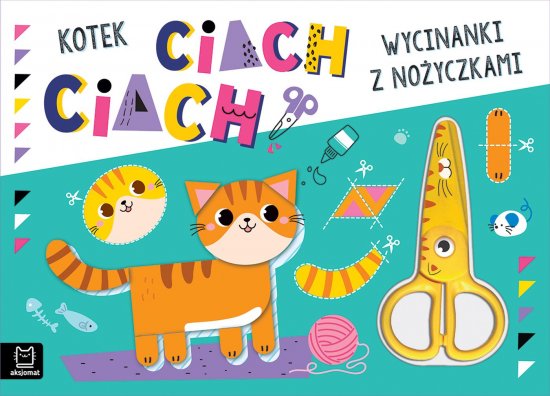 Wycinanki z no�yczkami. Kotek ciach, ciach!