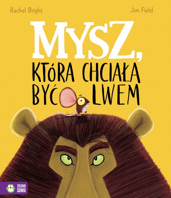 Mysz, kt�ra chcia�a by� lwem
