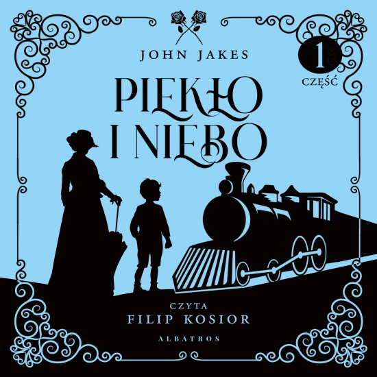 Piek�o i Niebo. P�noc i Po�udnie. Tom 3
