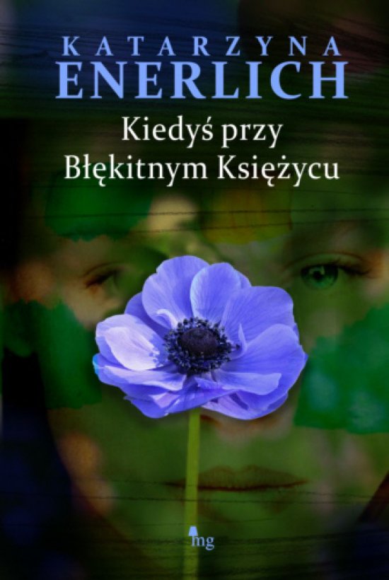 Kiedy� przy B��kitnym Ksi�ycu