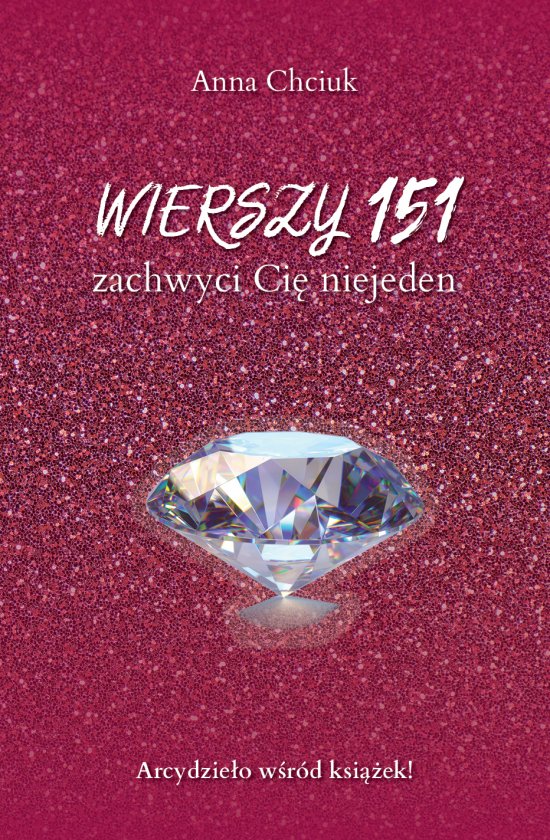 "Wierszy 151, zachwyci Ci� niejeden "