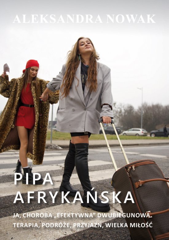 Pipa afryka�ska. Ja, choroba "efektywna" dwubiegunowa. Terapia, podr�e, przyja��, wielka mi�o��