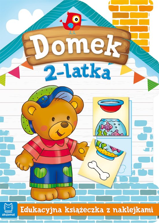 Domek 2-latka. Edukacyjna ksi��eczka z naklejkami