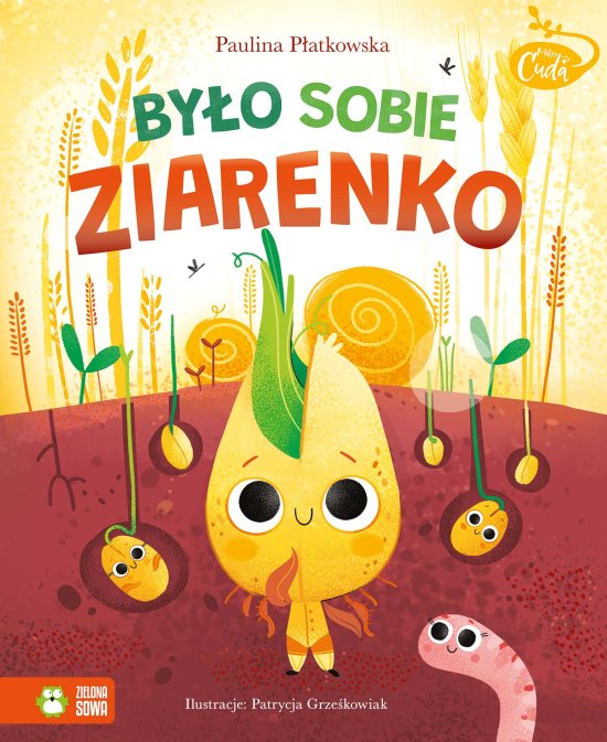 Mikrocuda. By�o sobie ziarenko