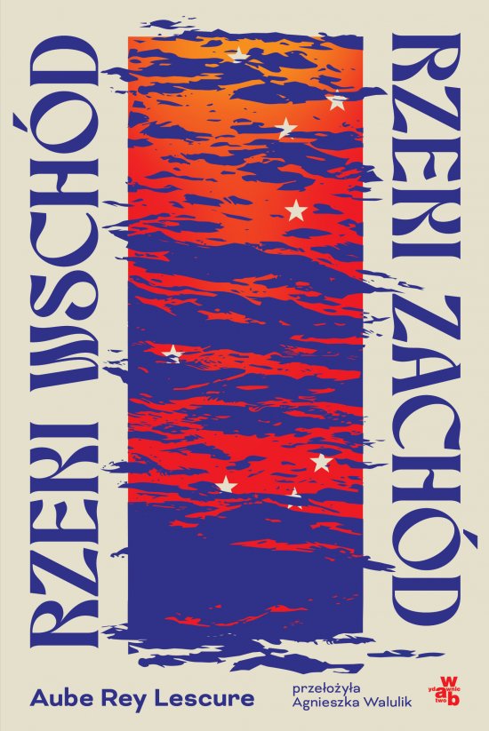 Rzeki wsch�d, rzeki zach�d