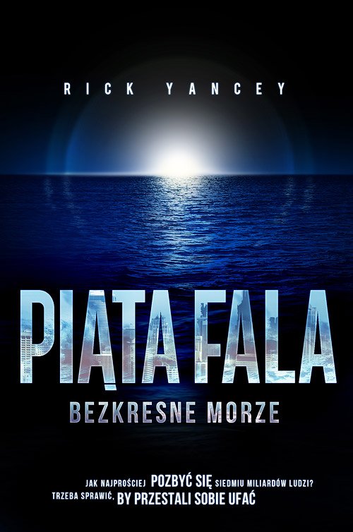 Pi�ta fala. Bezkresne morze