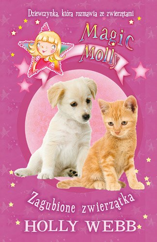 Magic Molly: Zagubione zwierz�tka