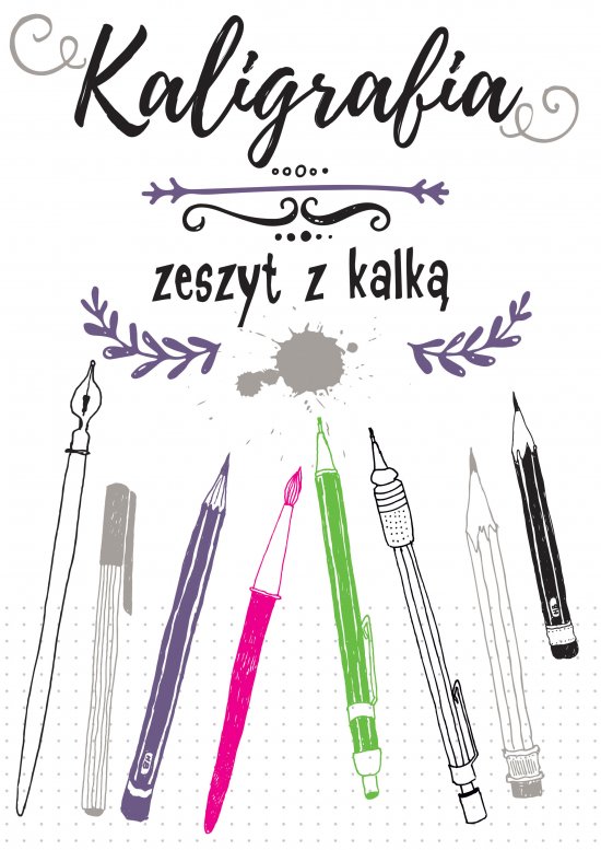 Kaligrafia. Zeszyt z kalk�