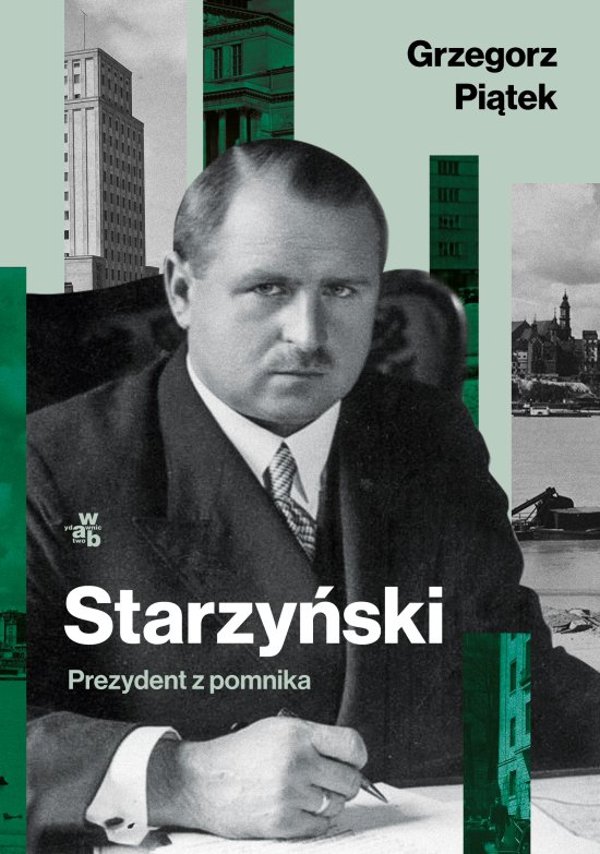 Starzy�ski. Prezydent z pomnika