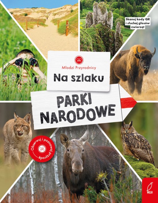 M�odzi przyrodnicy. Na szlaku. Parki narodowe