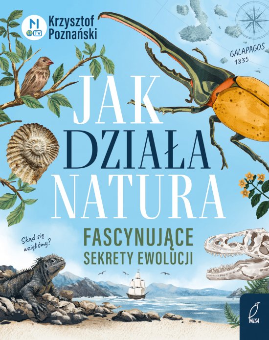 Jak dzia�a natura? Fascynuj�ce sekrety ewolucji