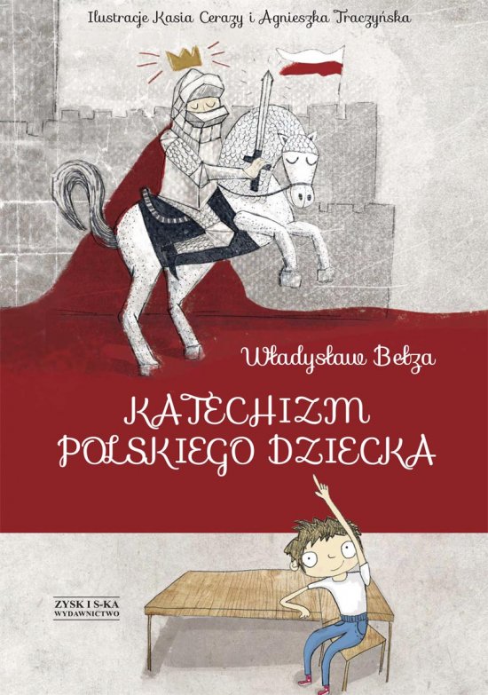 Katechizm polskiego dziecka. Nowe wydanie!!!