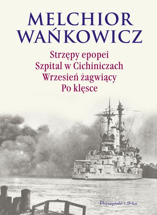 Strz�py epopei. Szpital w Cichiniczach. Wrzesie� �agwi�cy. Po kl�sce
