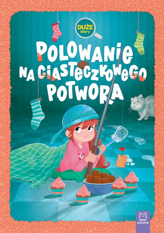 Polowanie na Ciasteczkowego Potwora. Du�e litery. Oprawa twarda
