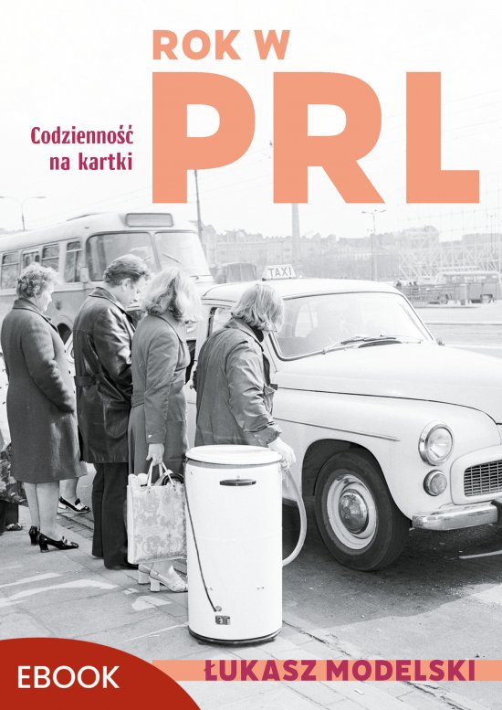 Rok w PRL. Codzienno�� na kartki