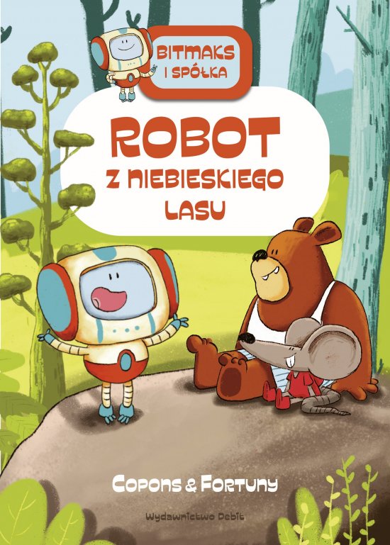 Bitmaks i sp�ka. Robot z Niebieskiego Lasu