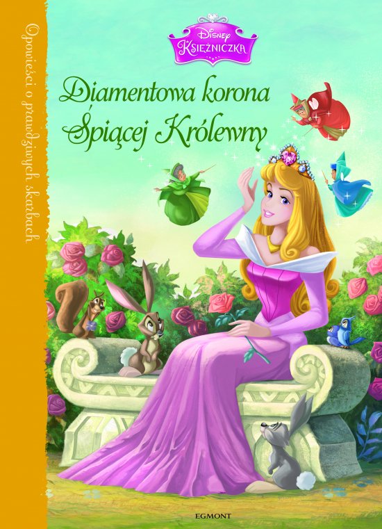 Opowie�ci o prawdziwych skarbach. Diamentowa korona �pi�cej Kr�lewny
