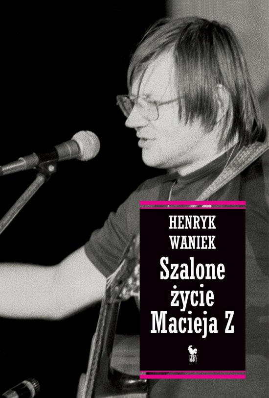 Szalone �ycie Macieja Z